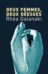 Deux femmes, deux déesses - Rea Galanaki