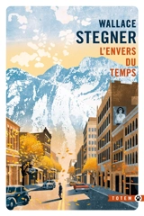 L'envers du temps - Wallace Stegner