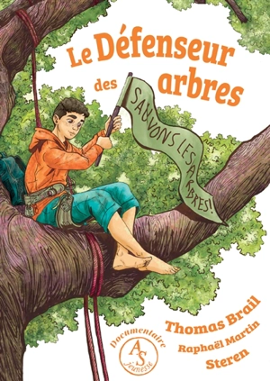 Le défenseur des arbres - Thomas Brail