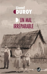 Un mal irréparable - Lionel Duroy