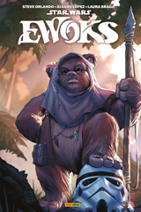 Star Wars : Ewoks : les dangers venus des étoiles - Steve Orlando