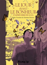 Le jour avant le bonheur - Didier Tronchet