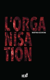 L'Organisation - Maryna Koshkina