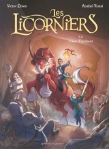 Les licorniers. Vol. 2. Coeur-Flambant - Victor Dixen