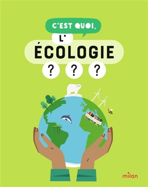 C'est quoi, l'écologie ? - Jacques Azam
