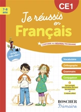 Je réussis en français : CE1, 7-8 ans : conforme au nouveau programme - Catherine Le Roux