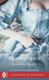 Les ladies de Lantern Street. Vol. 2. La femme mystère - Amanda Quick