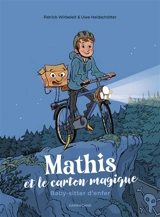 Mathis et le carton magique. Vol. 2. Baby-sitter d'enfer - Patrick Wirbeleit