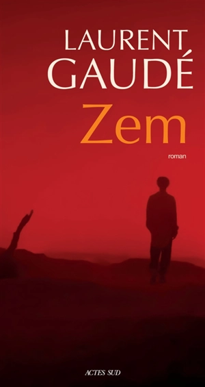 Zem - Laurent Gaudé