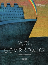 Moi, Gombrowicz - Andrzej Wolski
