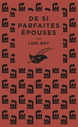 De si parfaites épouses - Lori Roy