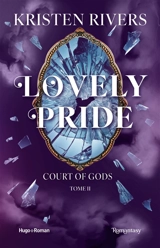 Court of gods. Vol. 2. Lovely pride - Kristen Rivers