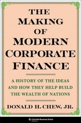 The Making of Modern Corporate Finance - Chew, Donald