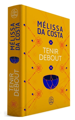 Tenir debout - Mélissa Da Costa