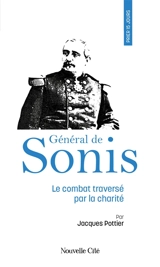 Prier 15 jours avec le général de Sonis - Jacques Pottier