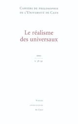 Cahiers de philosophie de l'Université de Caen, n° 38-39. Le réalisme des universaux