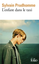 L'enfant dans le taxi - Sylvain Prudhomme