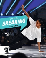 Je fais du breaking avec Syssy - Myriam Alizon