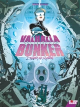 Valhalla bunker. Vol. 2. Thunder and lightning - Fabien Bedouel