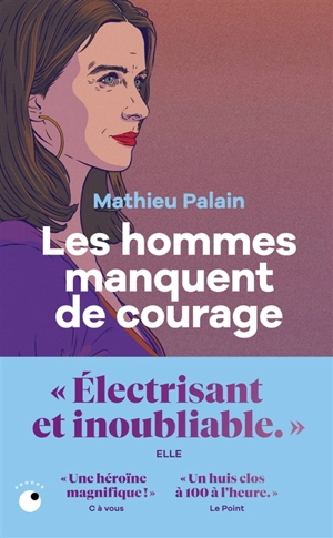 Les hommes manquent de courage - Mathieu Palain