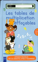 Les tables de multiplication effaçables : apprends à multiplier : tire les languettes, efface et recommence !
