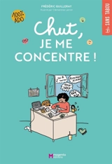 Chut, je me concentre ! - Frédéric Guilleray