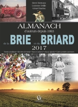 Almanach de la Brie et du Briard 2017 - Hervé Berteaux