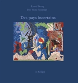 Des pays incertains - Lionel Bourg