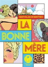 La bonne mère - Mathilda Di Matteo