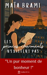 Les princes charmants n'existent pas - Maïa Brami