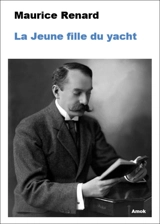 La jeune fille du yacht - Renard, Maurice