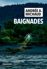 Baignades - Andrée A. Michaud