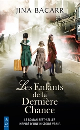 Les enfants de la dernière chance - Jina Bacarr