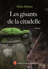 Les gisants de la citadelle - Maïa Alonso