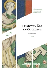 Le Moyen Age en Occident : Ve-XVe siècle - Stéphane Coviaux