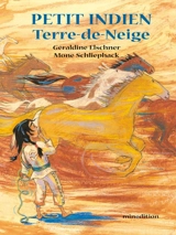 Petit Indien Terre-de-Neige - Géraldine Elschner