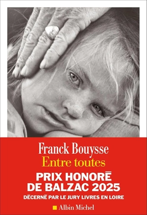 Entre toutes - Franck Bouysse