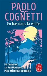 En bas dans la vallée - Paolo Cognetti