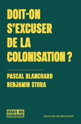 Doit-on s'excuser de la colonisation ? - Pascal Blanchard