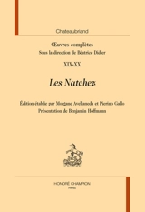 Oeuvres complètes. Vol. 9-10. Les Natchez - François René de Chateaubriand