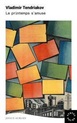 Le printemps s'amuse - Vladimir Fedorovitch Tendriakov