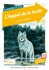 L'appel de la forêt : nouveaux programmes - Jack London