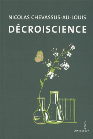 Décroiscience - Nicolas Chevassus-au-Louis
