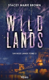 Savage lands. Vol. 2. Wild lands - Stacey Marie Brown