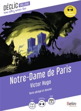 Notre-Dame de Paris : texte abrégé et dossier - Victor Hugo