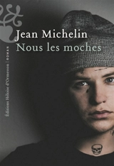 Nous les moches - Jean Michelin
