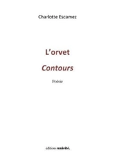L'orvet contours - Charlotte Escamez