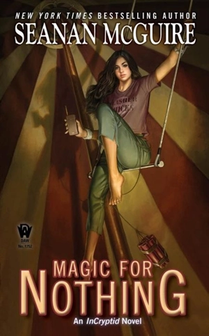 Magic For Nothing Vol. 6 - Seanan McGuire