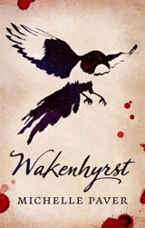 Wakenhyrst - Michelle Paver