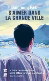 S'aimer dans la grande ville - Young Park Sang